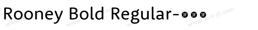 Rooney Bold Regular字体转换